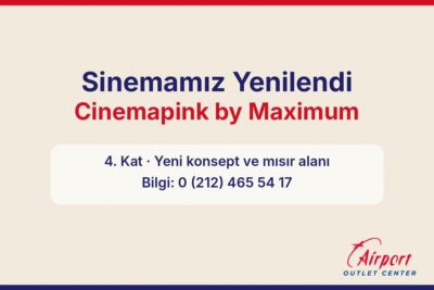 Airport Outlet Center sineması Cinemapink by Maximum, 4. kat